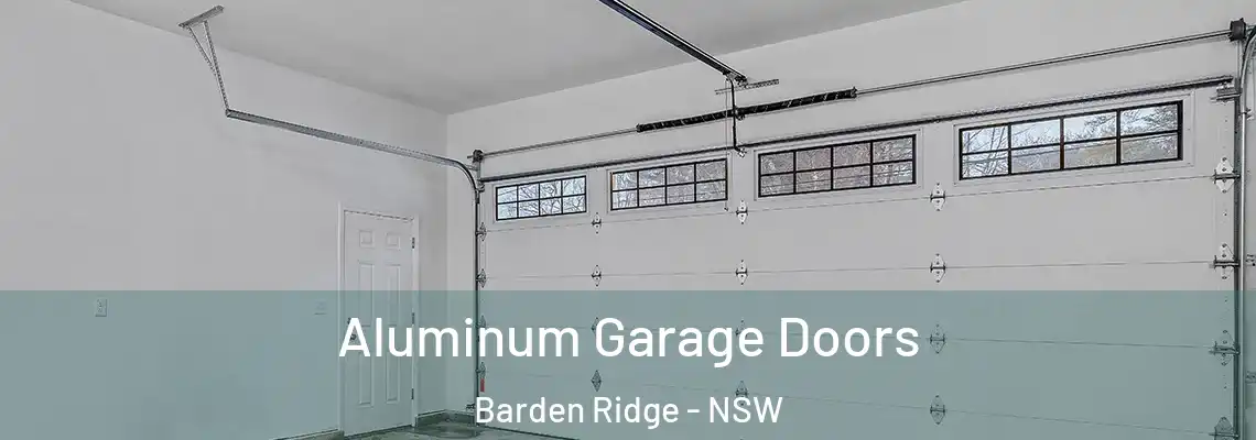  Aluminum Garage Doors Barden Ridge - NSW