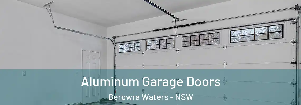  Aluminum Garage Doors Berowra Waters - NSW
