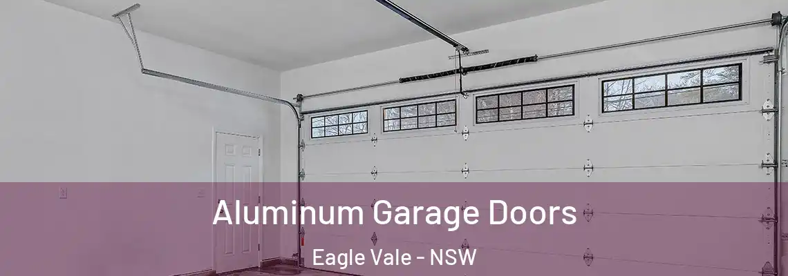  Aluminum Garage Doors Eagle Vale - NSW