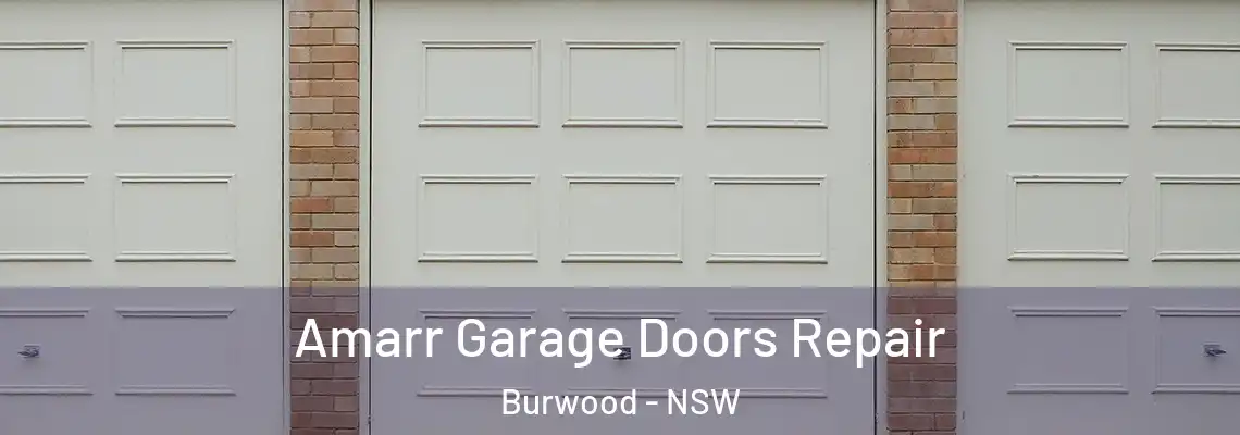  Amarr Garage Doors Repair Burwood - NSW