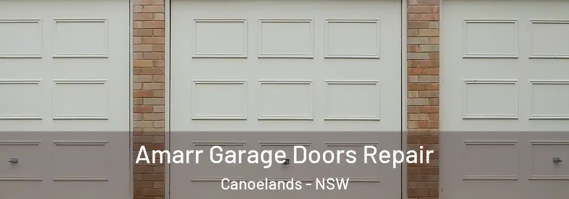  Amarr Garage Doors Repair Canoelands - NSW