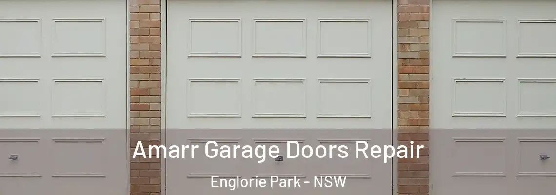  Amarr Garage Doors Repair Englorie Park - NSW