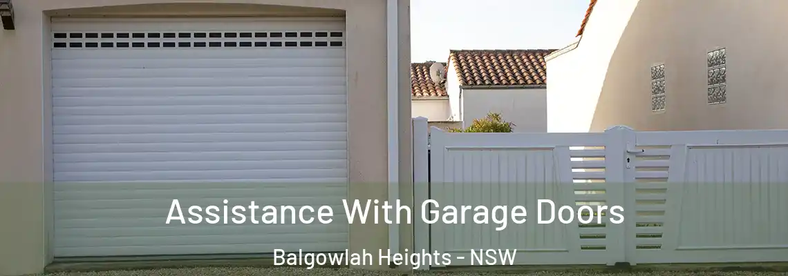  Assistance With Garage Doors Balgowlah Heights - NSW
