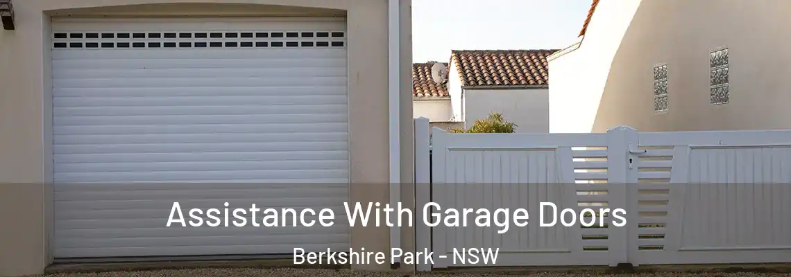  Assistance With Garage Doors Berkshire Park - NSW