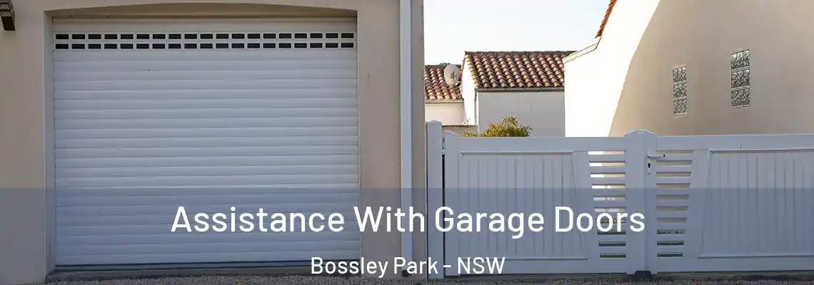  Assistance With Garage Doors Bossley Park - NSW