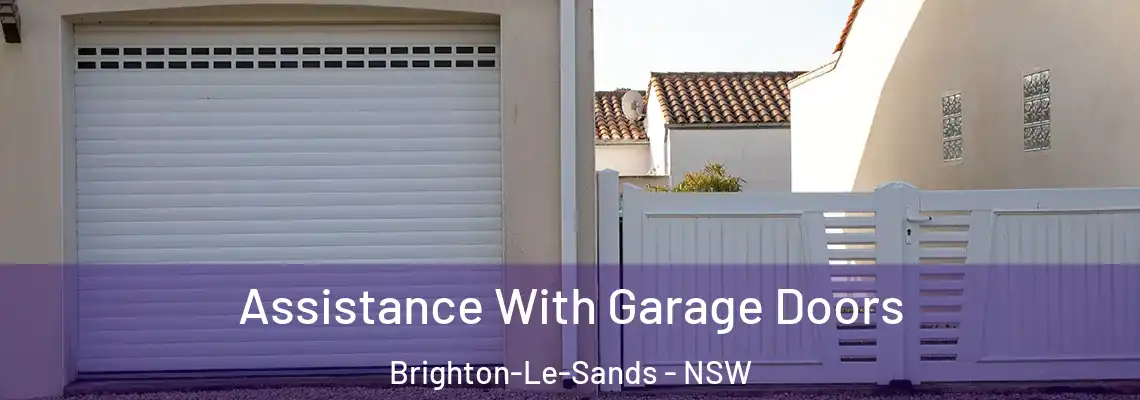  Assistance With Garage Doors Brighton-Le-Sands - NSW