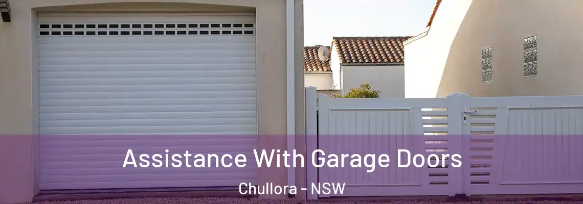  Assistance With Garage Doors Chullora - NSW
