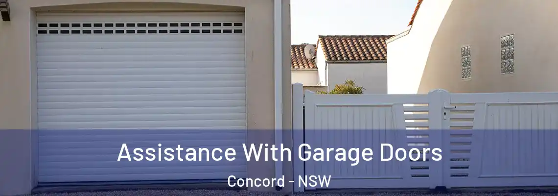  Assistance With Garage Doors Concord - NSW