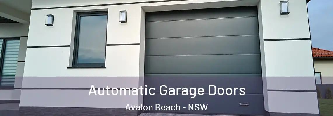  Automatic Garage Doors Avalon Beach - NSW