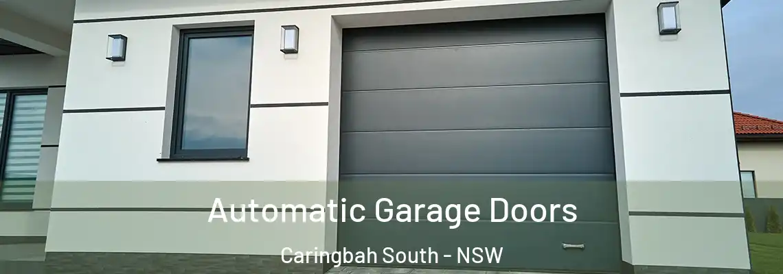  Automatic Garage Doors Caringbah South - NSW