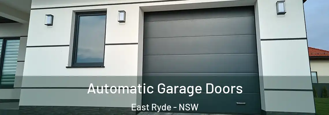  Automatic Garage Doors East Ryde - NSW