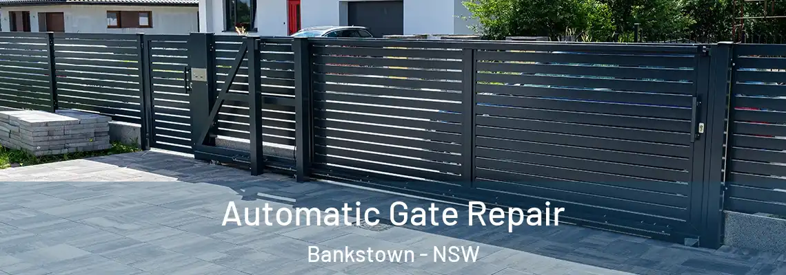  Automatic Gate Repair Bankstown - NSW