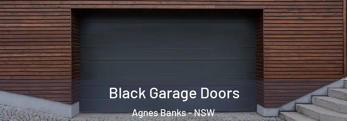  Black Garage Doors Agnes Banks - NSW