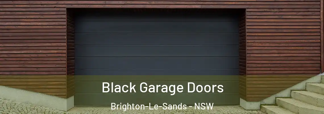  Black Garage Doors Brighton-Le-Sands - NSW