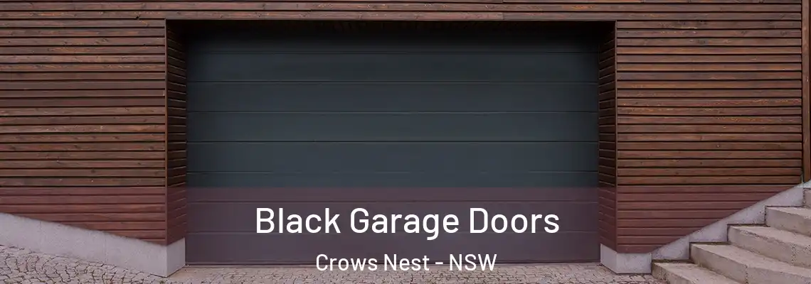  Black Garage Doors Crows Nest - NSW