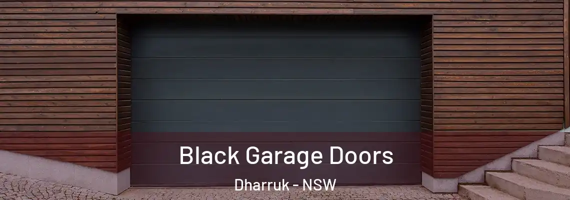  Black Garage Doors Dharruk - NSW