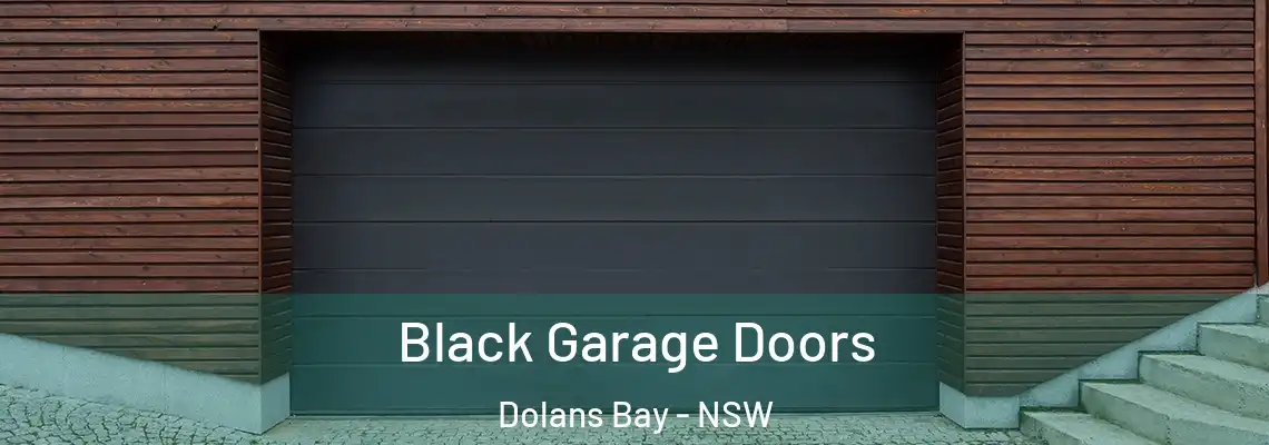  Black Garage Doors Dolans Bay - NSW