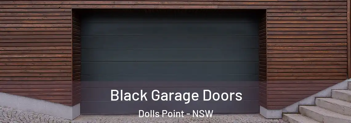  Black Garage Doors Dolls Point - NSW
