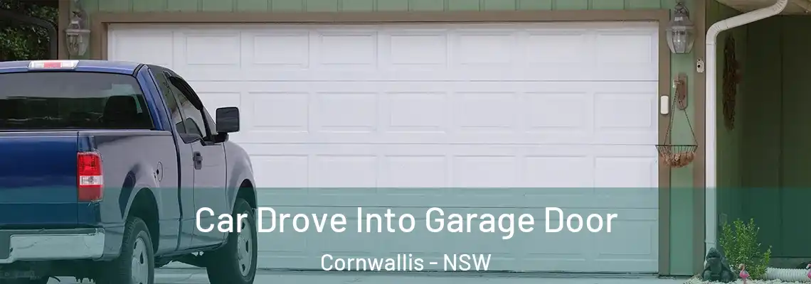  Car Drove Into Garage Door Cornwallis - NSW