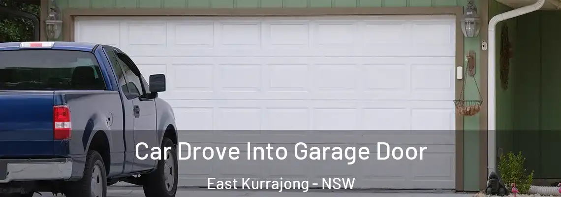  Car Drove Into Garage Door East Kurrajong - NSW