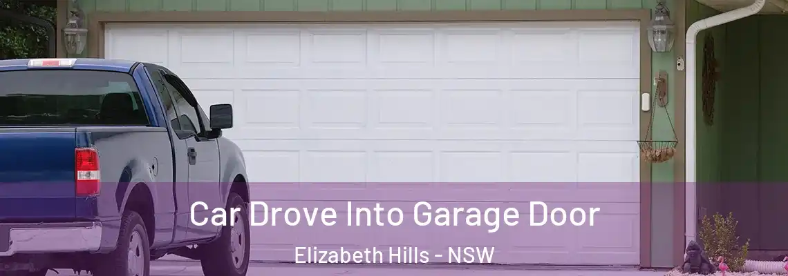  Car Drove Into Garage Door Elizabeth Hills - NSW