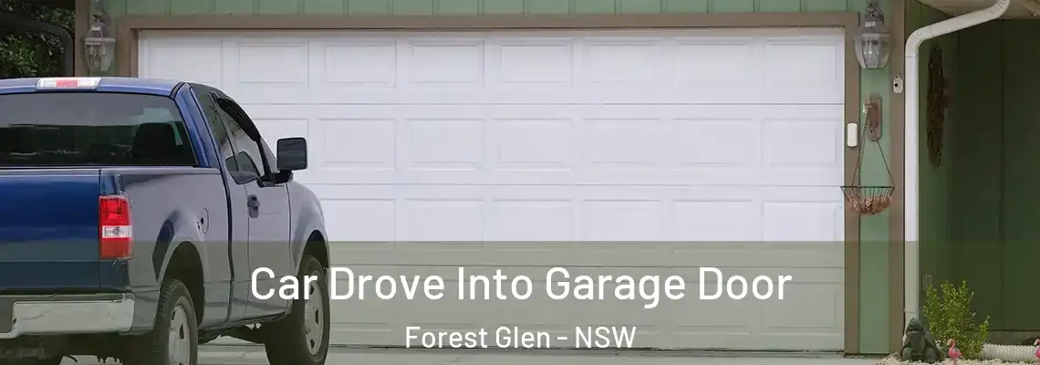  Car Drove Into Garage Door Forest Glen - NSW