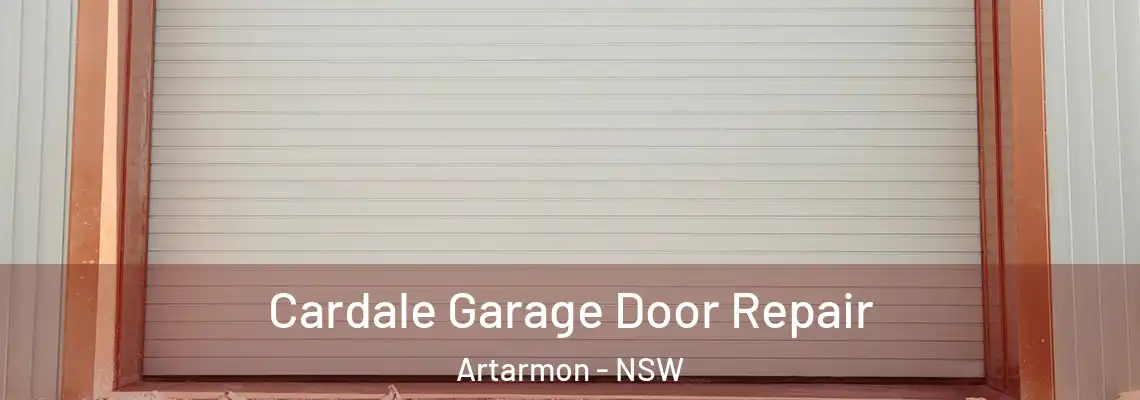  Cardale Garage Door Repair Artarmon - NSW