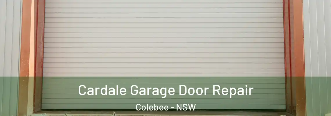  Cardale Garage Door Repair Colebee - NSW