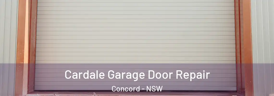  Cardale Garage Door Repair Concord - NSW