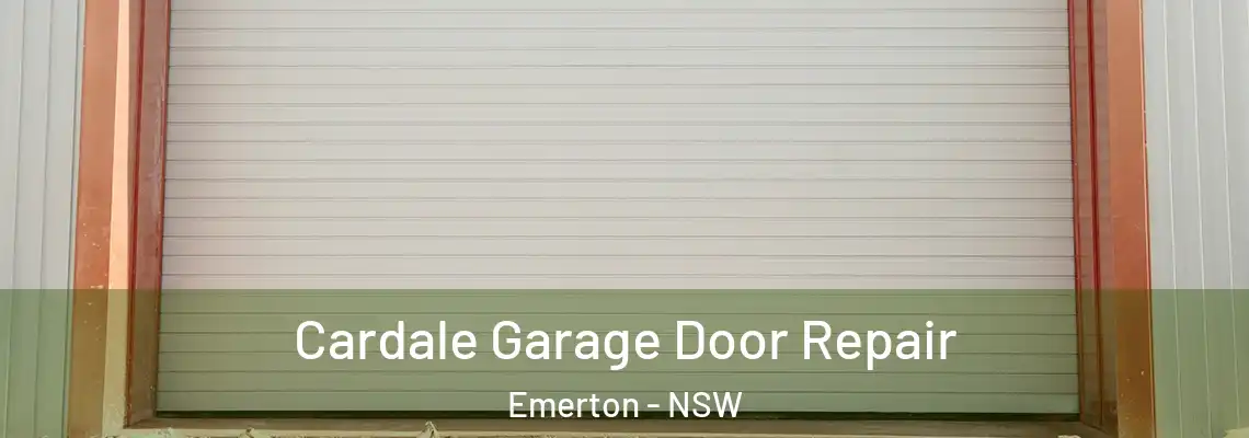  Cardale Garage Door Repair Emerton - NSW