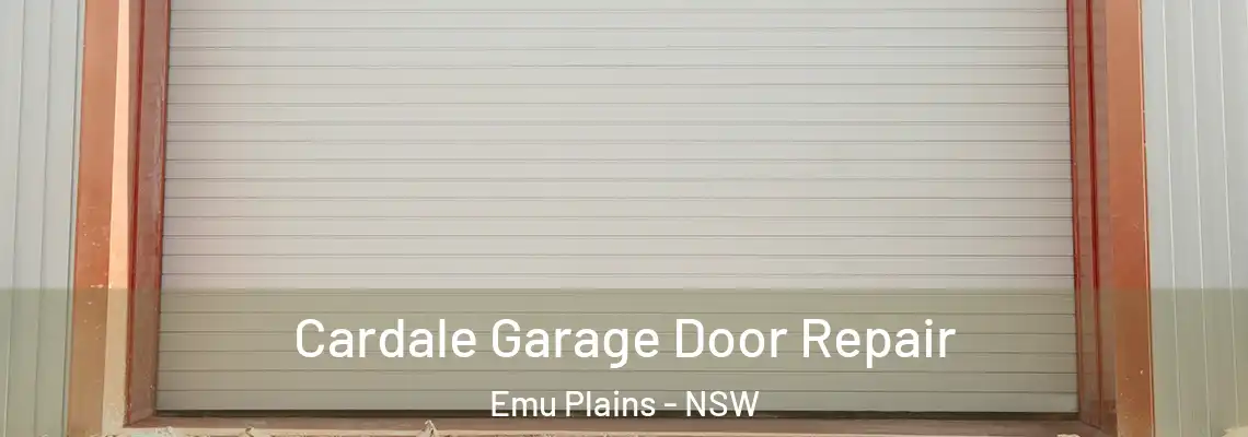  Cardale Garage Door Repair Emu Plains - NSW