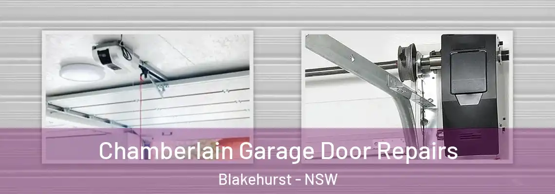  Chamberlain Garage Door Repairs Blakehurst - NSW