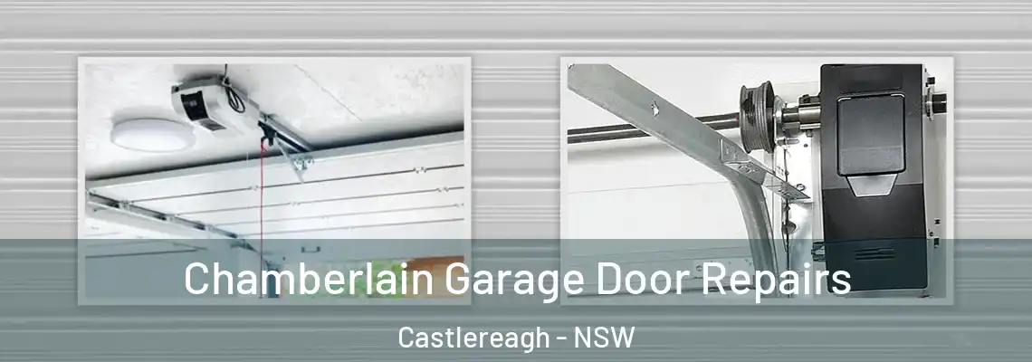  Chamberlain Garage Door Repairs Castlereagh - NSW