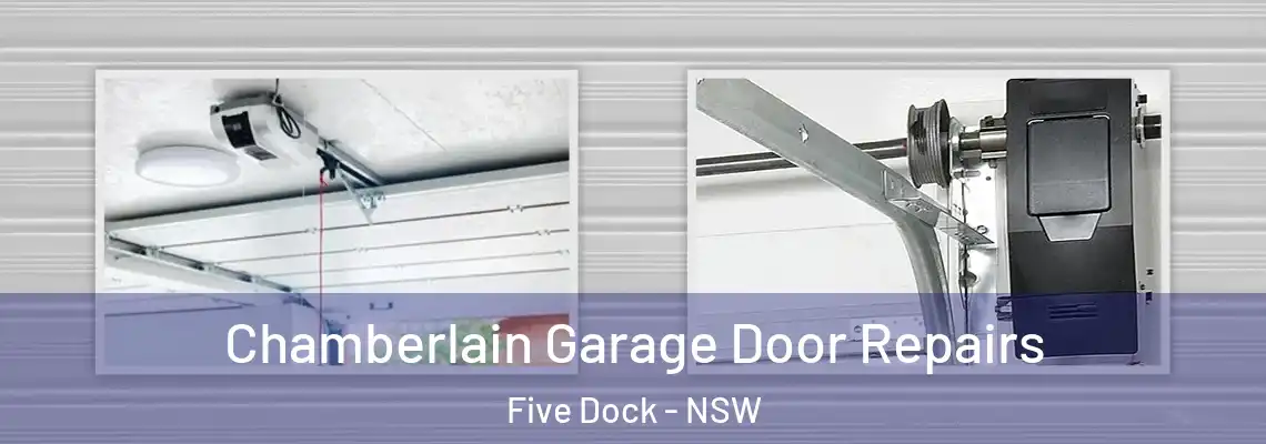  Chamberlain Garage Door Repairs Five Dock - NSW