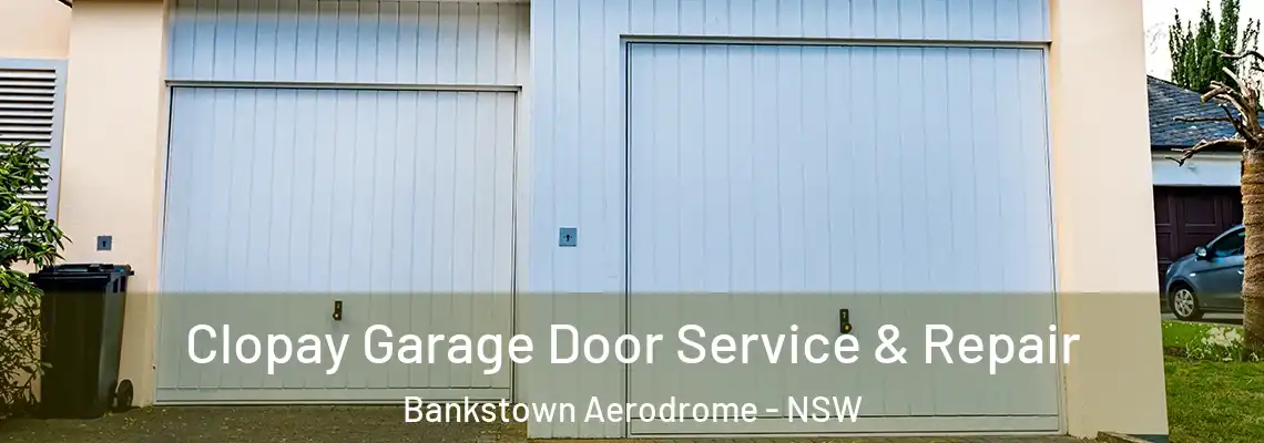  Clopay Garage Door Service & Repair Bankstown Aerodrome - NSW