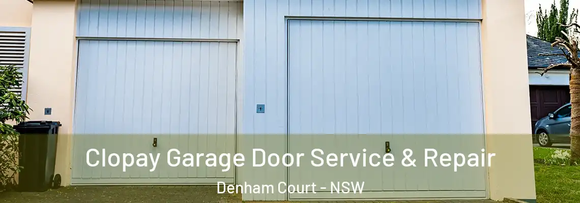  Clopay Garage Door Service & Repair Denham Court - NSW