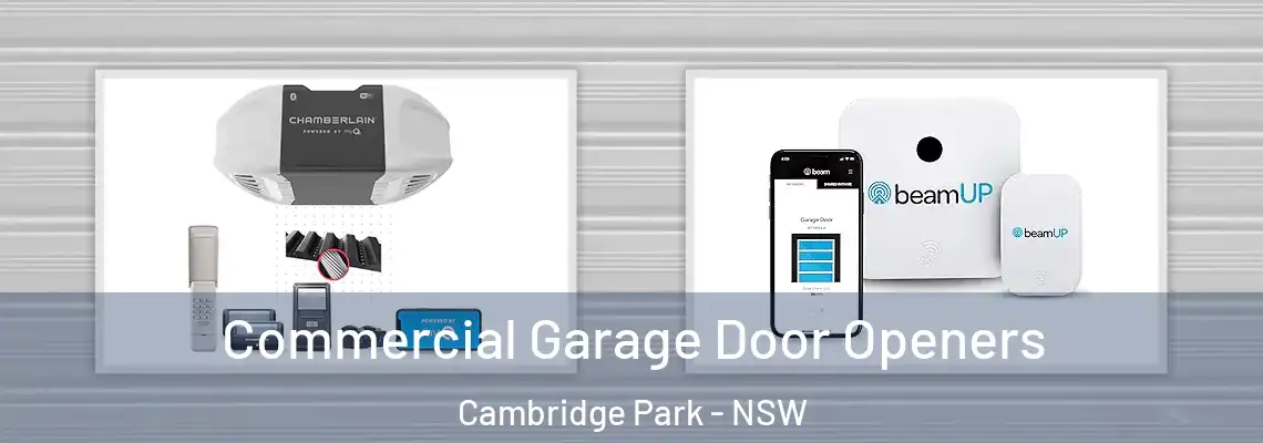  Commercial Garage Door Openers Cambridge Park - NSW