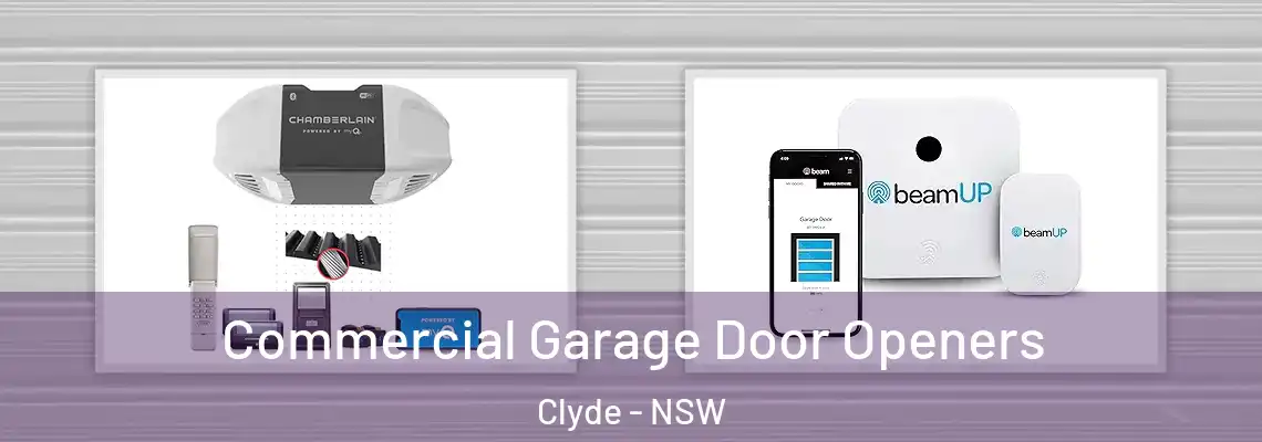  Commercial Garage Door Openers Clyde - NSW