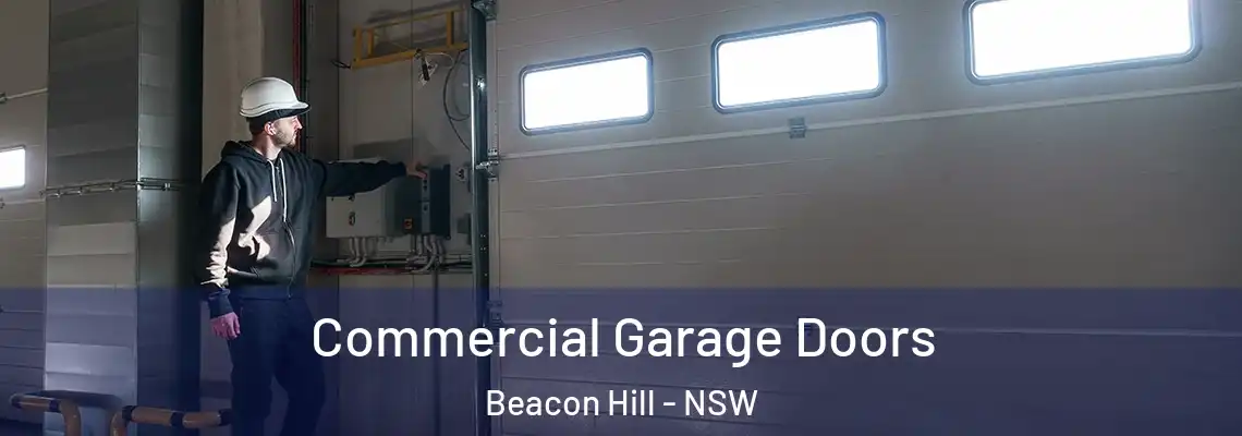  Commercial Garage Doors Beacon Hill - NSW