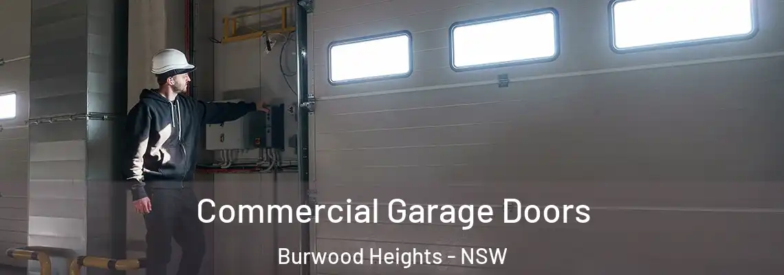  Commercial Garage Doors Burwood Heights - NSW