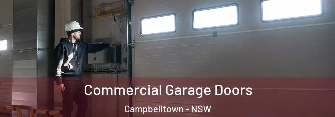  Commercial Garage Doors Campbelltown - NSW