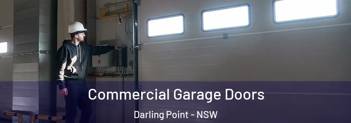  Commercial Garage Doors Darling Point - NSW