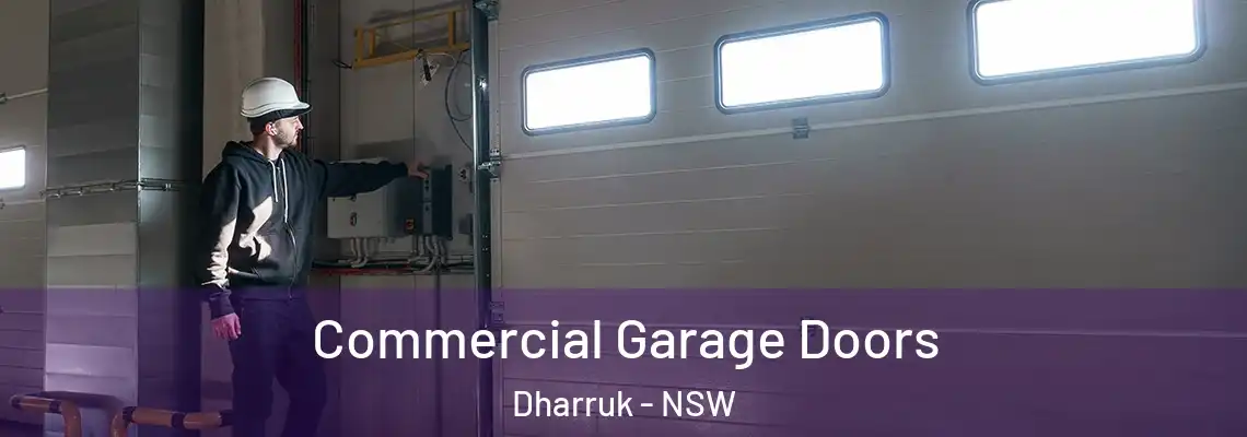  Commercial Garage Doors Dharruk - NSW