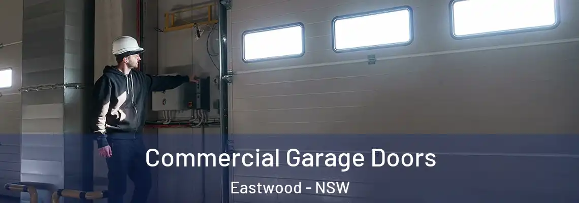  Commercial Garage Doors Eastwood - NSW