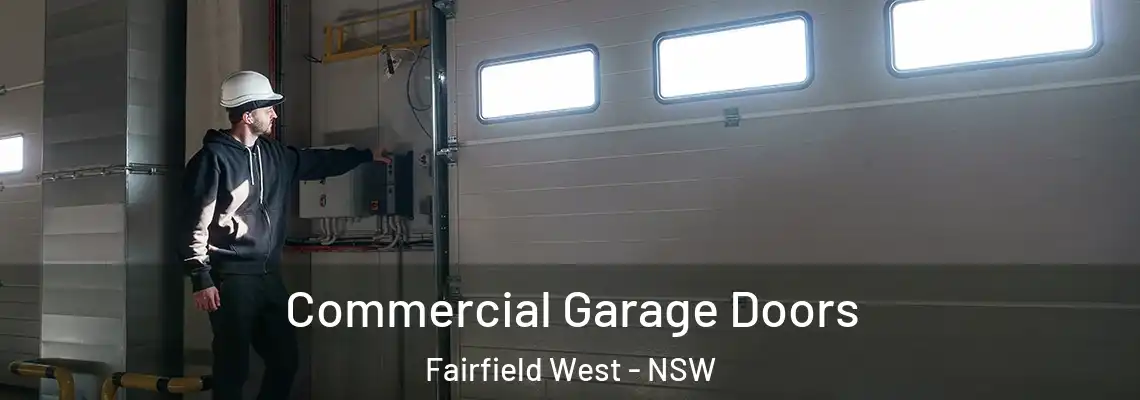  Commercial Garage Doors Fairfield West - NSW