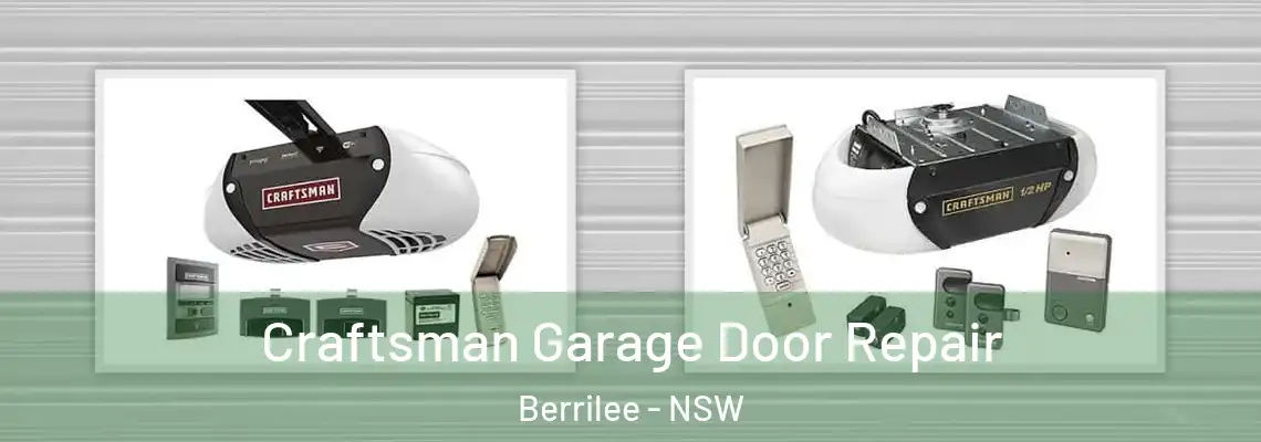  Craftsman Garage Door Repair Berrilee - NSW
