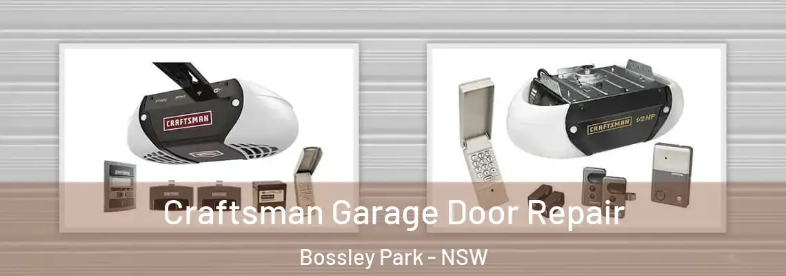  Craftsman Garage Door Repair Bossley Park - NSW