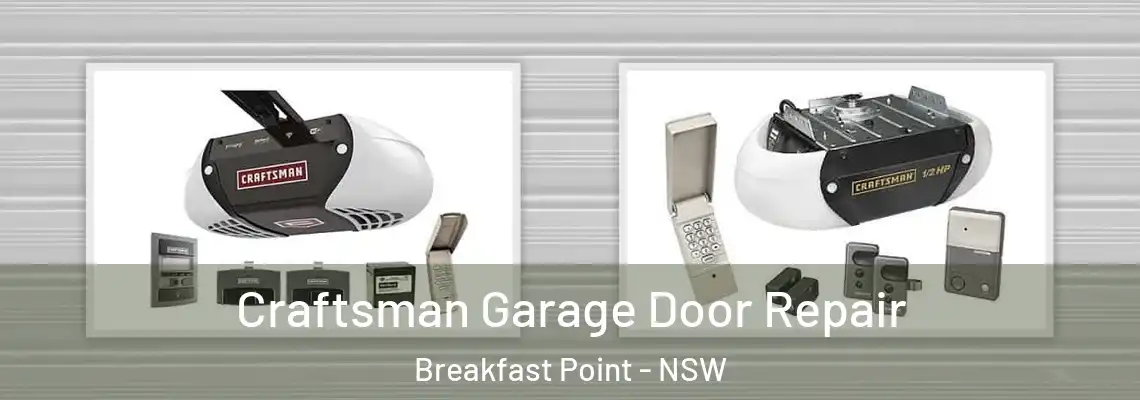  Craftsman Garage Door Repair Breakfast Point - NSW
