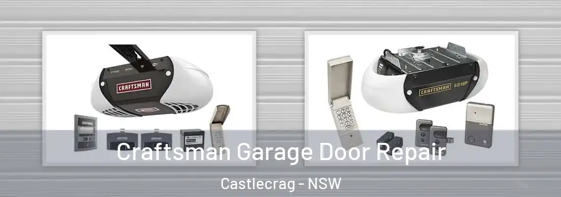  Craftsman Garage Door Repair Castlecrag - NSW