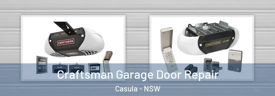  Craftsman Garage Door Repair Casula - NSW